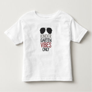 Kindergarten Vibes Only Back to School Toddler T-Shirt