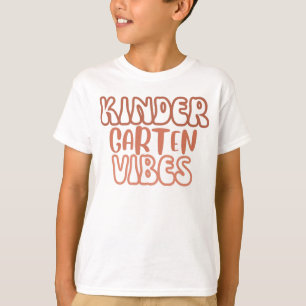 Kindergarten Vibes T-Shirt