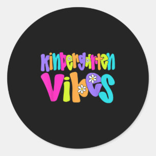 Kindergarten Vibes Teacher Student Funny Back To S Classic Round Sticker
