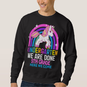 Kindergarten We Are Done 5th Grade Unicorn Graduat Sweatshirt