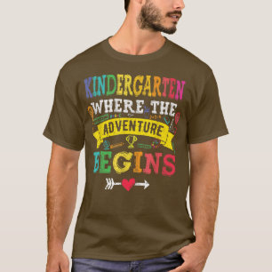 Kindergarten Where The Adventure Begins Gift Back  T-Shirt