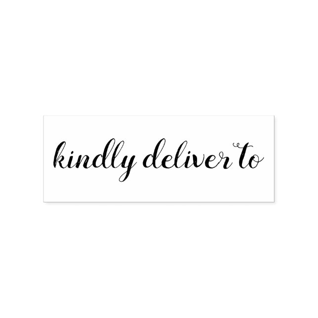 Kindly deliver to calligraphy rubber stamp (Imprint)