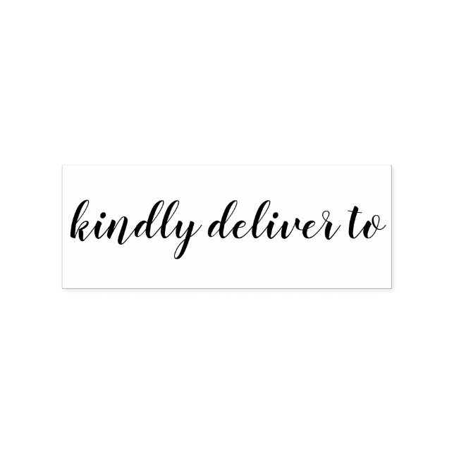 Kindly deliver to calligraphy rubber stamp (Imprint)