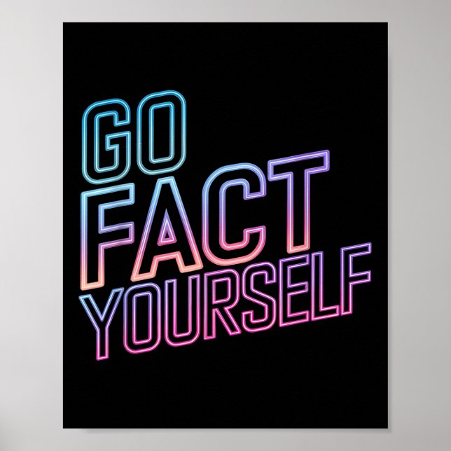 Kindly Go Fact Yourself Funny Cyber Vibes Slogan S Poster (Front)