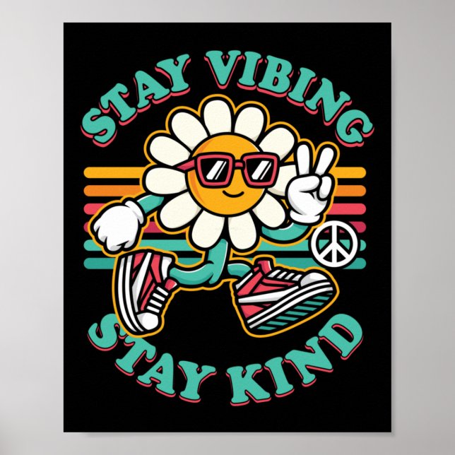 Kindness Anti Bullying Week Cute Stay Vibin Stay K Poster (Front)