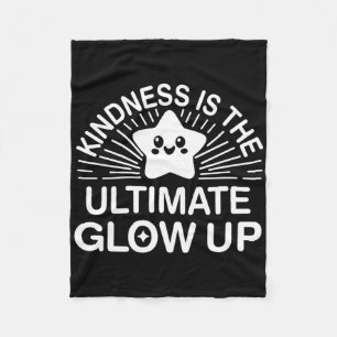 Kindness Anti Bullying Week Ultimate Glow Up Stick Fleece Blanket