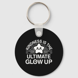 Kindness Anti Bullying Week Ultimate Glow Up Stick Key Ring