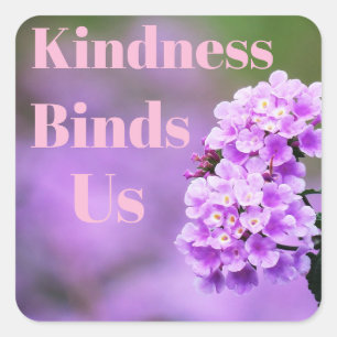 Kindness Binds Us Sticker