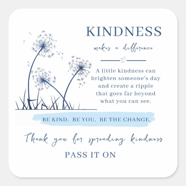 Kindness Card – Inspirational Reminder to Be Kind, Square Sticker (Front)
