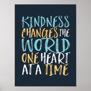Kindness Change The World Inspirational Quote Poster