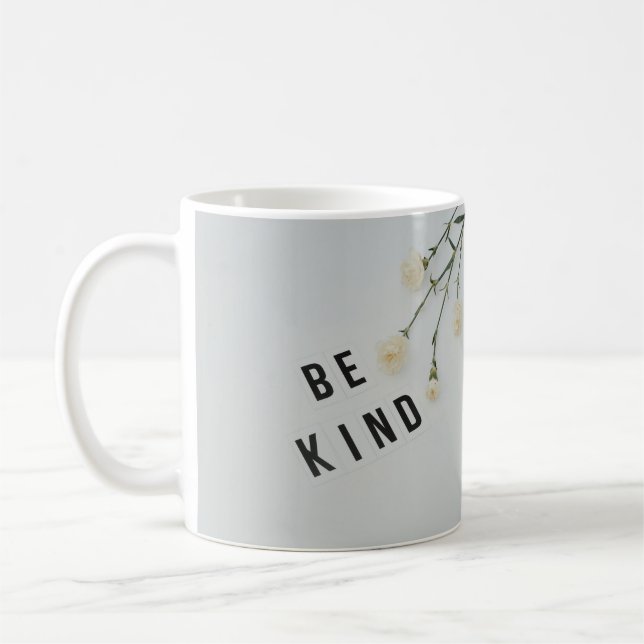 Kindness Cup: Make kindness a way of life Coffee Mug (Left)