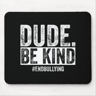 Kindness Day Unity Day Orange No bullies bullying  Mouse Pad