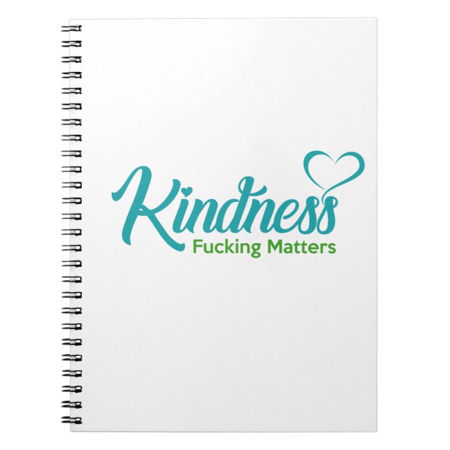 Kindness Fing Matters Notebook (Front)