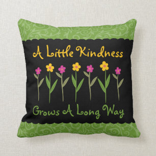 Kindness Grows Flowers Inspirational Cushion