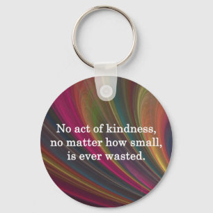 Kindness Grows Sweeter with Each Remembering Key Ring