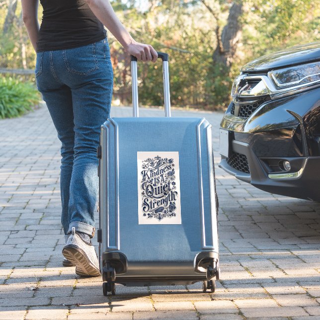 Kindness Is a Quiet Strength 2 Extra Large Sticker (Suitcase Insitu)
