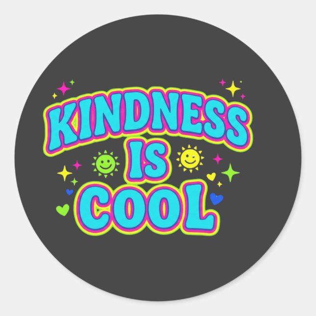 Kindness Is Cool T-Shirt Classic Round Sticker (Front)