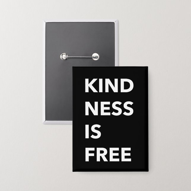 KINDNESS IS FREE Bold Typography Button (Front/Back)