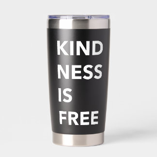 KINDNESS IS FREE Bold Typography Thermal Tumbler