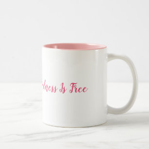 Kindness Is Free Coffee Mug