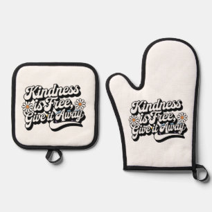 "Kindness is Free, Give it Away" Oven Mitt & Pot Holder Set