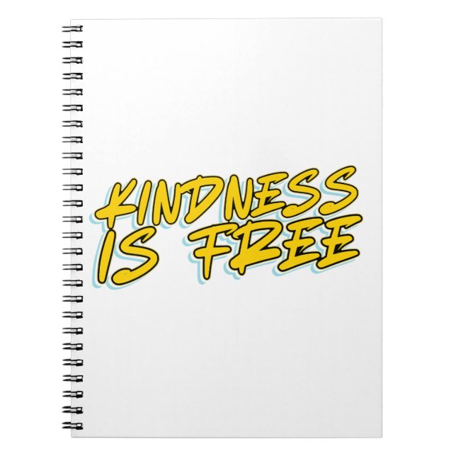 KINDNESS IS FREE NOTEBOOK (Front)