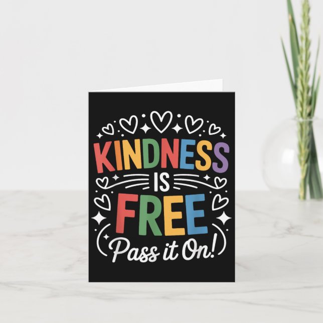 Kindness Is Free P It On Positive Quote  Card (Front)