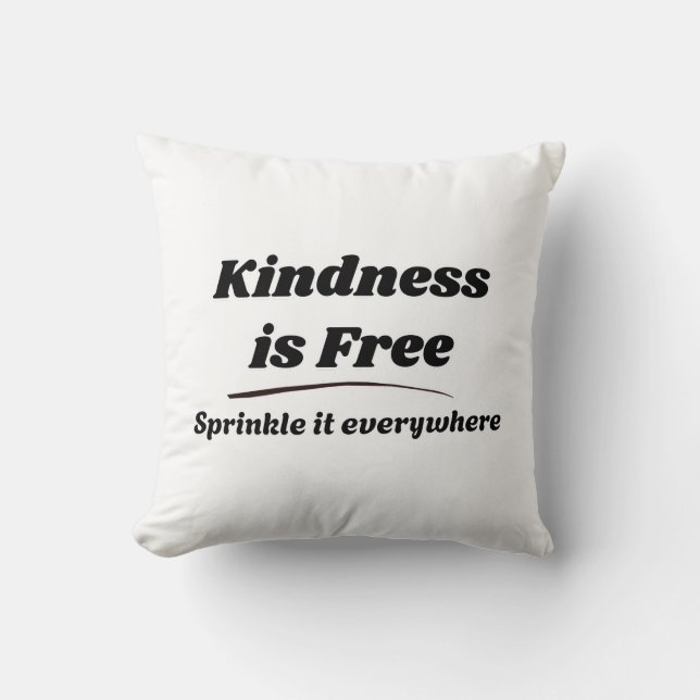 Kindness Is Free Sprinkle It Everywhere Black Typo Cushion (Front)