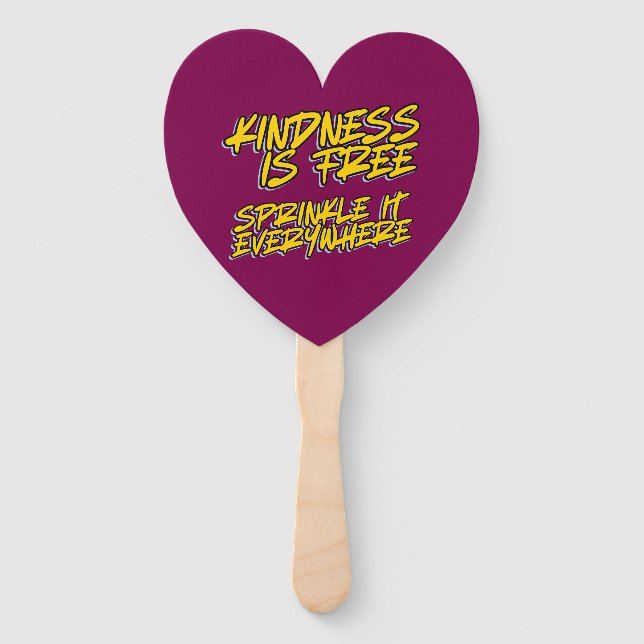 KINDNESS IS FREE SPRINKLE IT EVERYWHERE HAND FAN (Front)