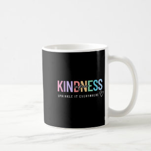 Kindness Is Free Sprinkle It Everywhere Positive Q Coffee Mug