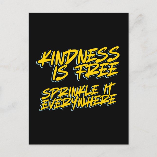 KINDNESS IS FREE SPRINKLE IT EVERYWHERE POSTCARD (Front)