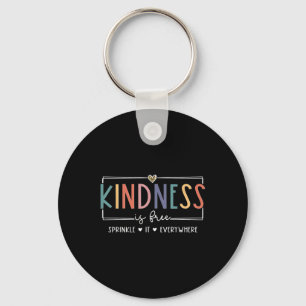 Kindness Is Free Sprinkle It Everywhere T-shirt.pn Key Ring