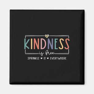 Kindness Is Free Sprinkle It Everywhere T-shirt.pn Magnet