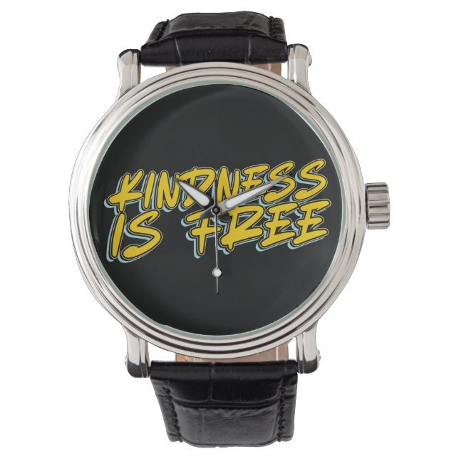 KINDNESS IS FREE WATCH (Front)