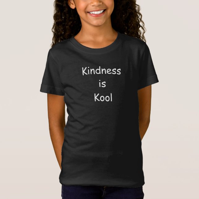 Kindness is Kool Inspirational Message  T-Shirt (Front)