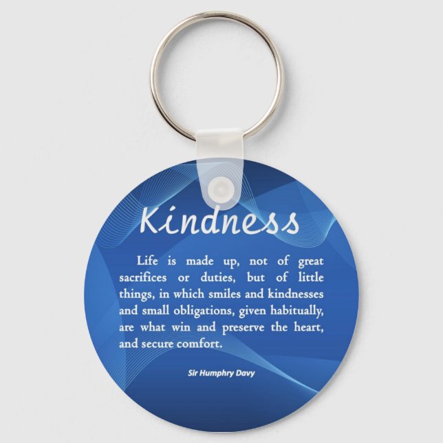 Kindness is Life Key Ring (Front)