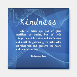Kindness is Life Magnet