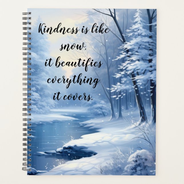 Kindness is like snow planner (Front)