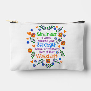 Kindness Is Loaning Someone Your Strength  Accessory Pouch
