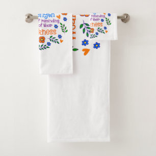 Kindness Is Loaning Someone Your Strength Bath Towel Set