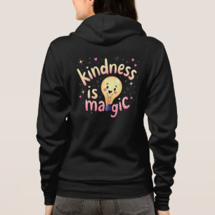 Kindness is Magic Hoodie