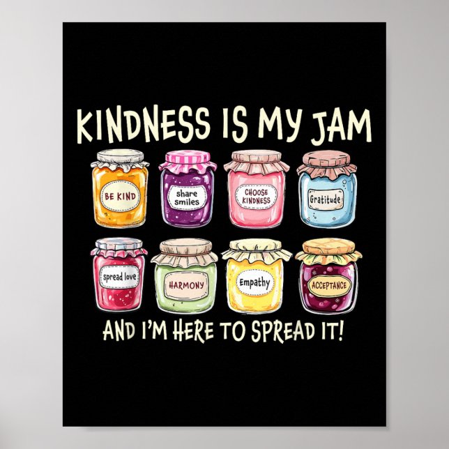 Kindness Is My Jam And I'm Here To Spread It Insra Poster (Front)