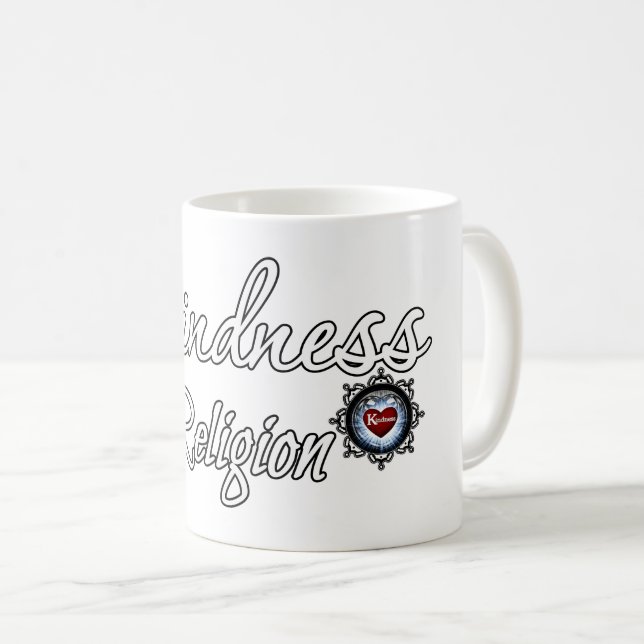 Kindness Is My Religion Coffee Mug (Front Right)