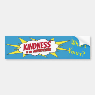 KINDNESS is my Superpower...School Bus signage Bumper Sticker