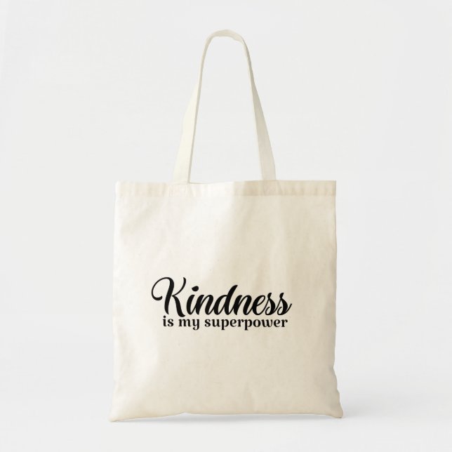 KINDNESS IS MY SUPERPOWER TOTE BAG (Front)