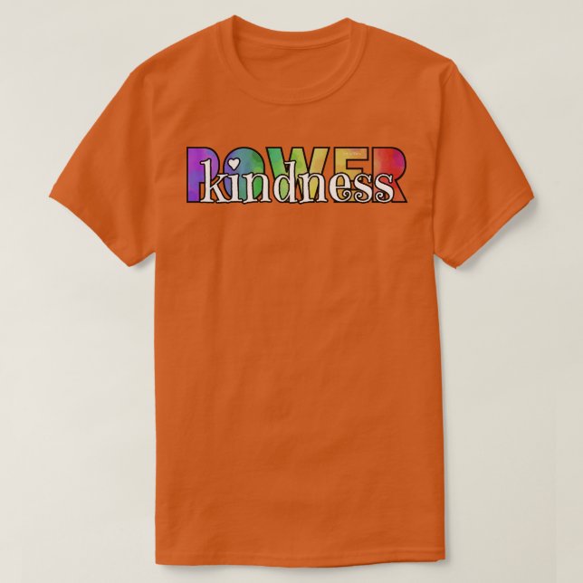 Kindness is Power T-Shirt (Design Front)