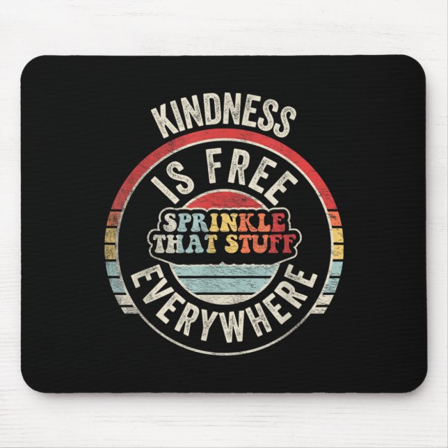 Kindness Is Sprinkle That Stuff Retro Graphic Mouse Pad (Front)