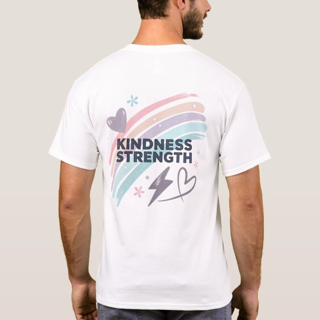 Kindness Is Strength Positive Quote Minimalist Typ T-Shirt (Back)