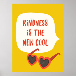 Kindness is The New Cool Poster
