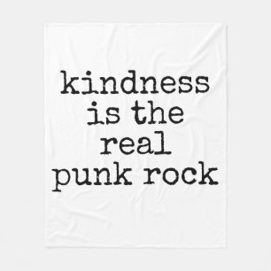Kindness Is The Real Punk Rock Fleece Blanket